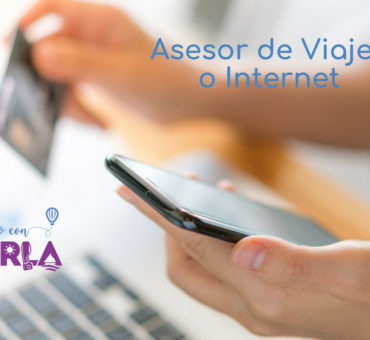 Asesor de Viajes o comprar por internet?