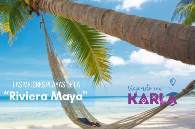 Las mejores playas de la Riviera Maya