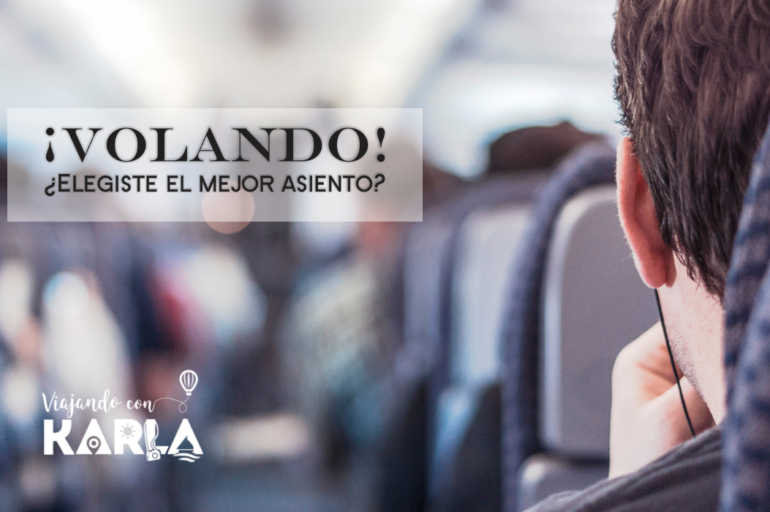 ¡VOLANDO! ¿Elegiste el mejor asiento?